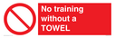 no-training-without-a-towel~